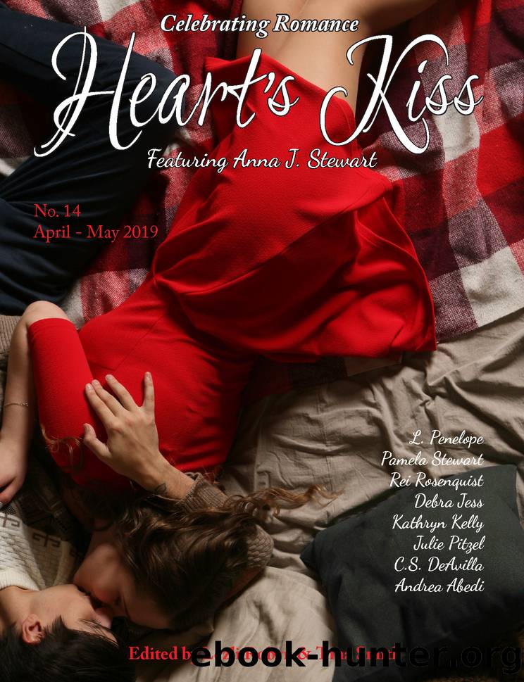 Issue 14, April-May 2019: Featuring Anna J. Stewart: Heart's Kiss, #14 by Anna J. Stewart