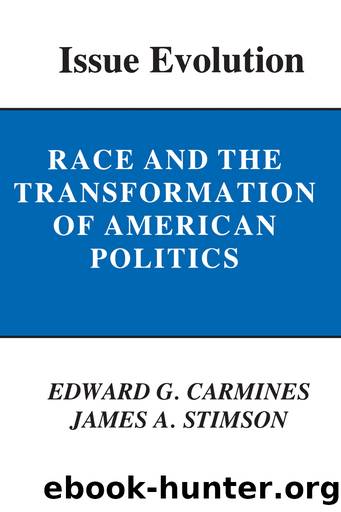 Issue Evolution: Race and the Transformation of American Politics by Edward G. Carmines & James A Stimson