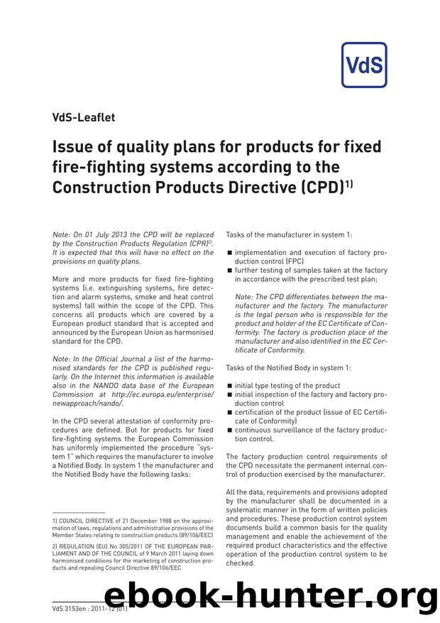 Issue of quality plans for products for fixed fire-fighting systems according to the Construction Products Directive (CPD) by VdS Schadenverhütung GmbH