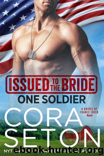 Issued to the Bride One Soldier by Cora Seton
