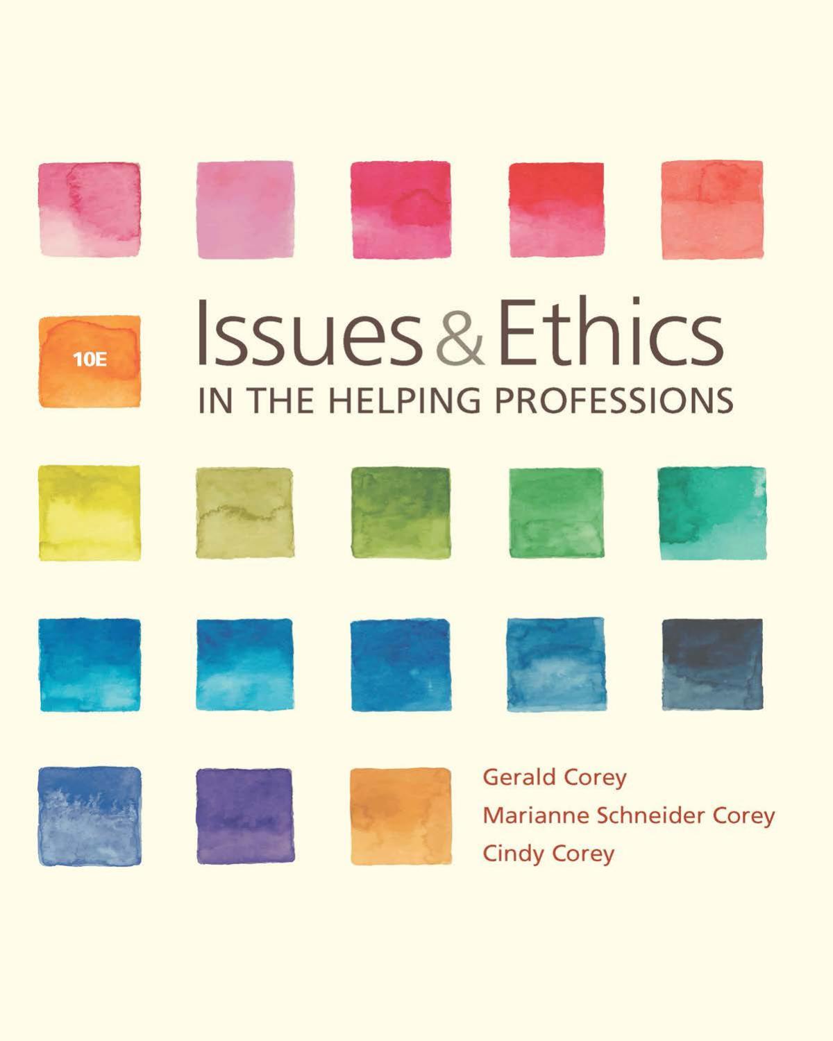 Issues and Ethics in the Helping Professions, 10 edition by Gerald Corey Marianne Schneider Corey