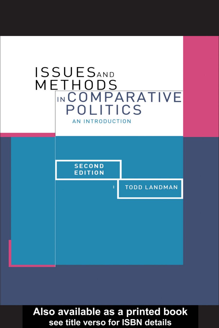 Issues and Methods in Comparative Politics: An Introduction by Todd Landman