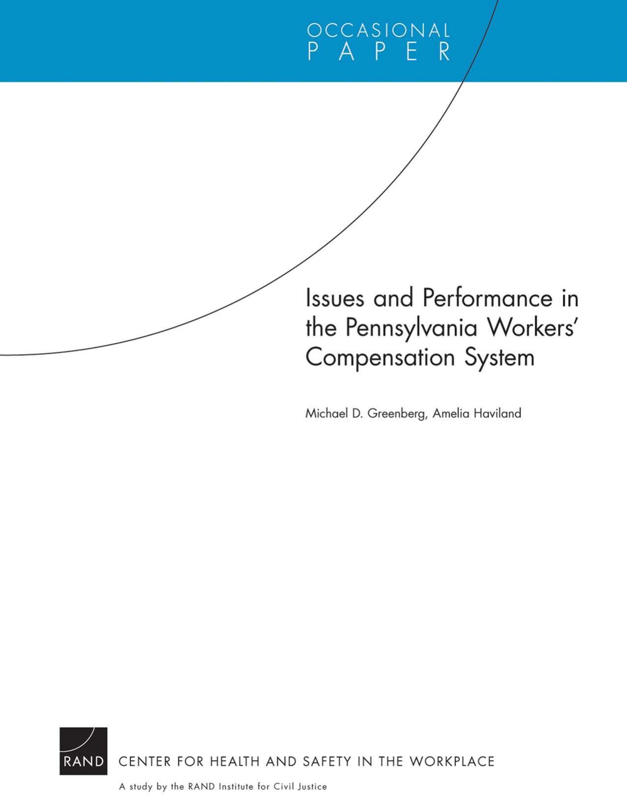 Issues and Performance in the Pennsylvania Workers Compensation System (Occasional Paper) by Greenberg fMichael D