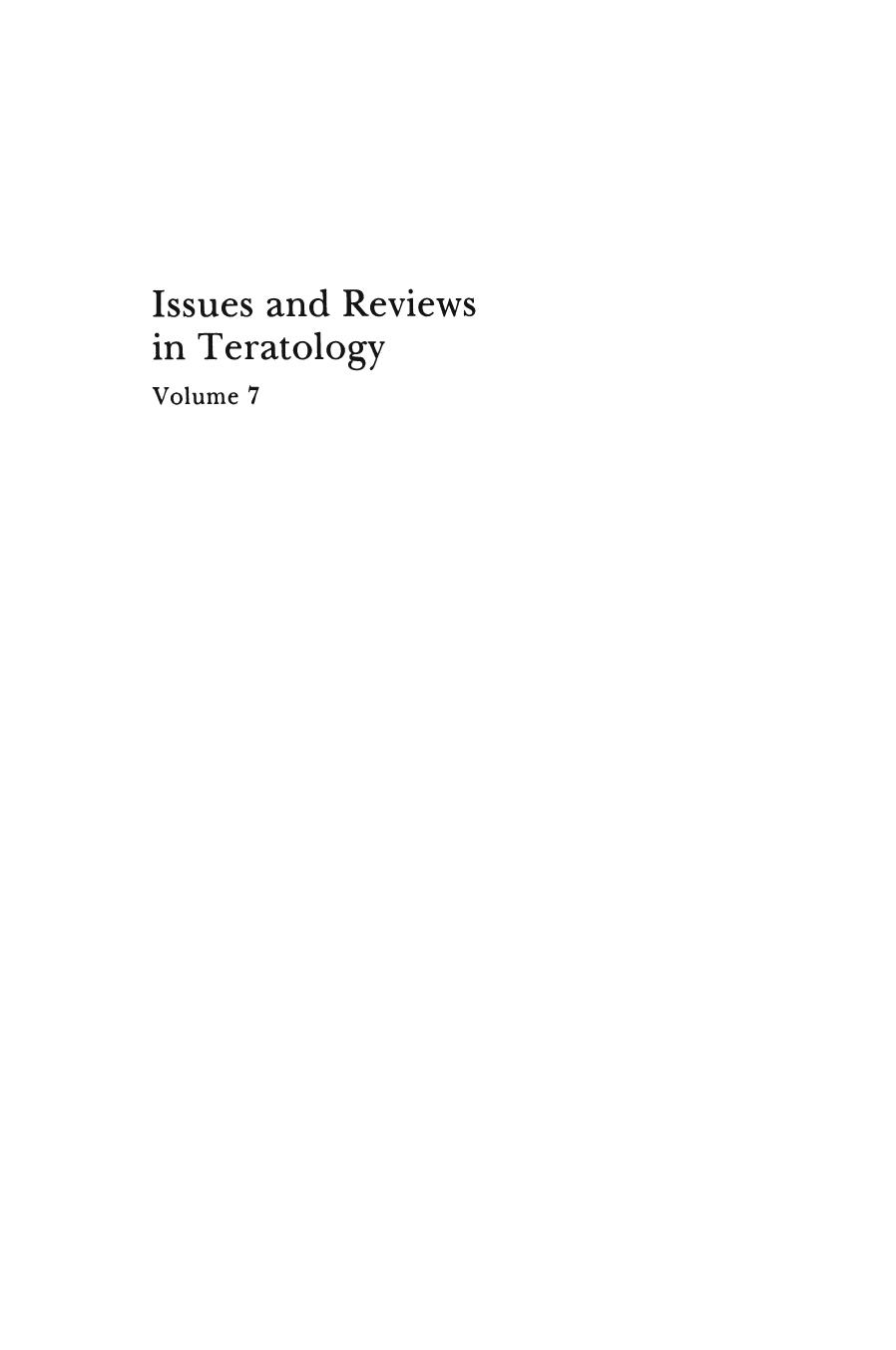 Issues and Reviews in Teratology: Volume 7 by Dick Smithells (auth.) Harold Kalter (eds.)