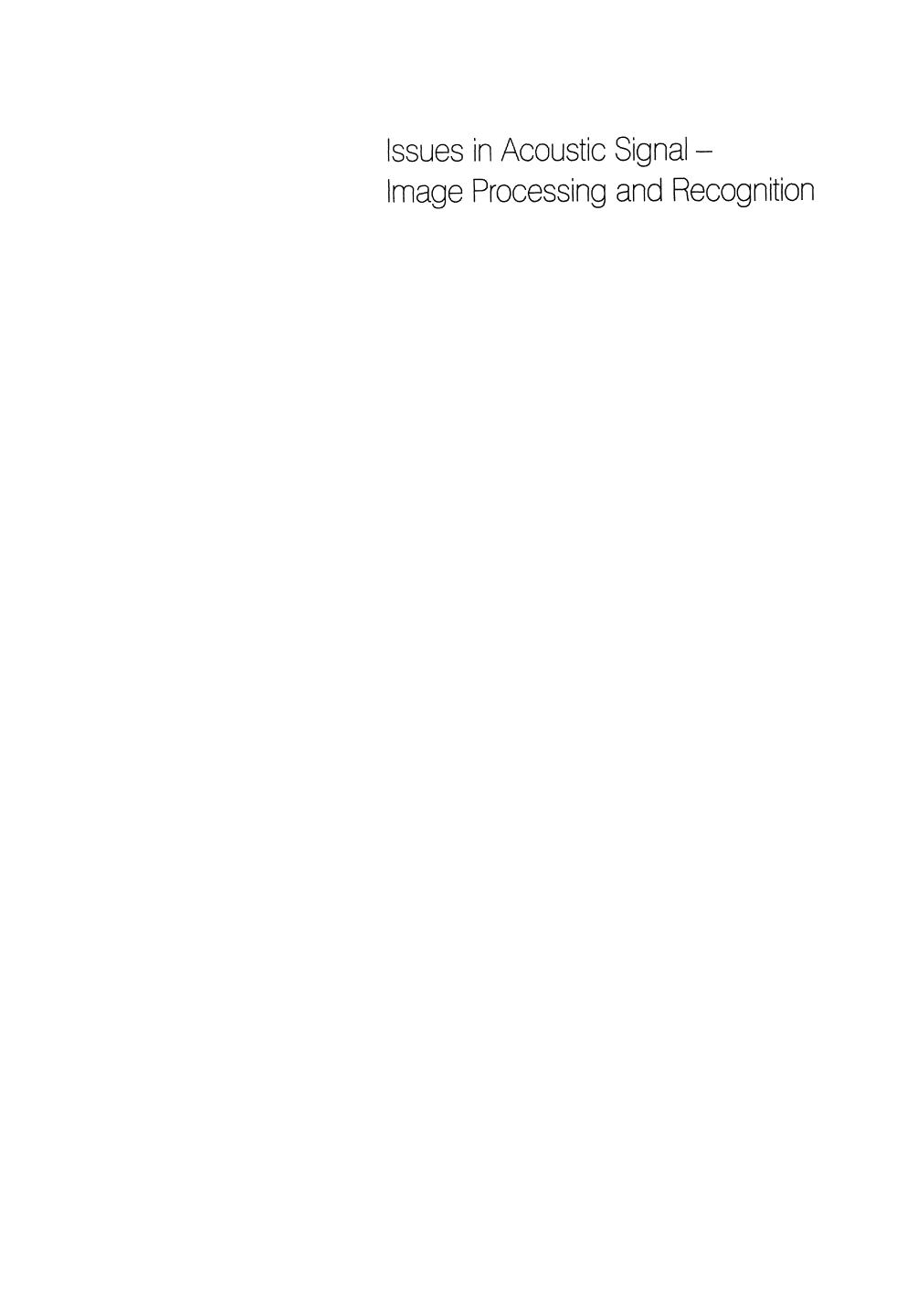 Issues in Acoustic Signal â Image Processing and Recognition by Dr. J. C. Hassab (auth.) Professor Dr. C. H. Chen (eds.)