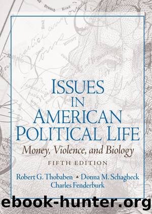 Issues in American Political Life: Money, Violence and Biology by unknow