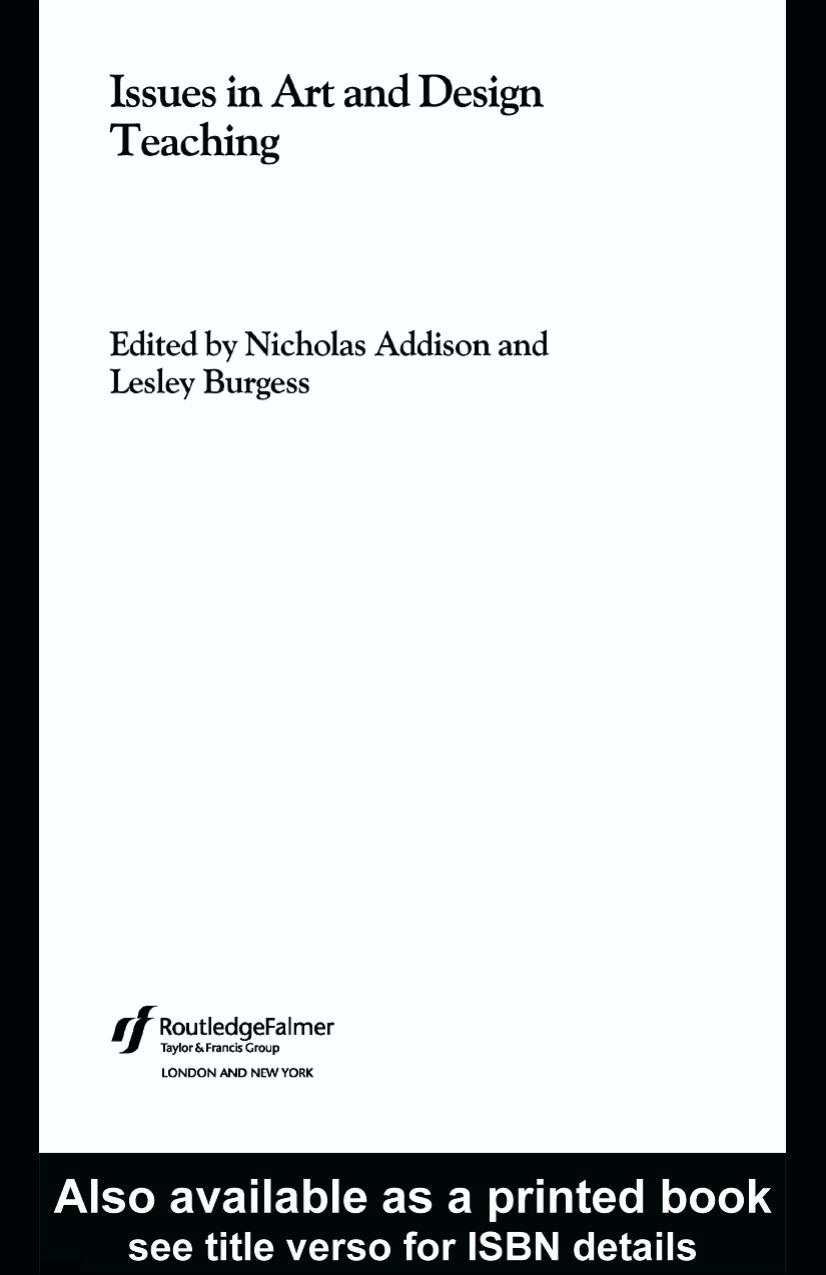 Issues in Art and Design Teaching (Issues in Subject Teaching) by Nicholas Addison; Lesley Burgess