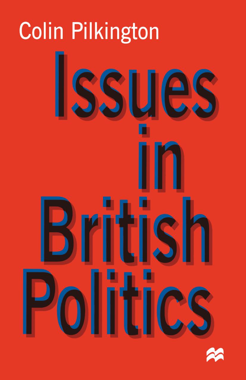 Issues in British Politics by Colin Pilkington (auth.)