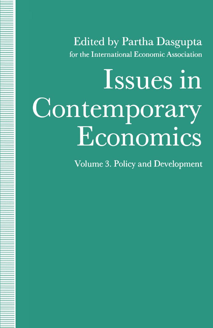 Issues in Contemporary Economics: Volume 3 Policy and Development by Professor Partha Dasgupta (eds.)