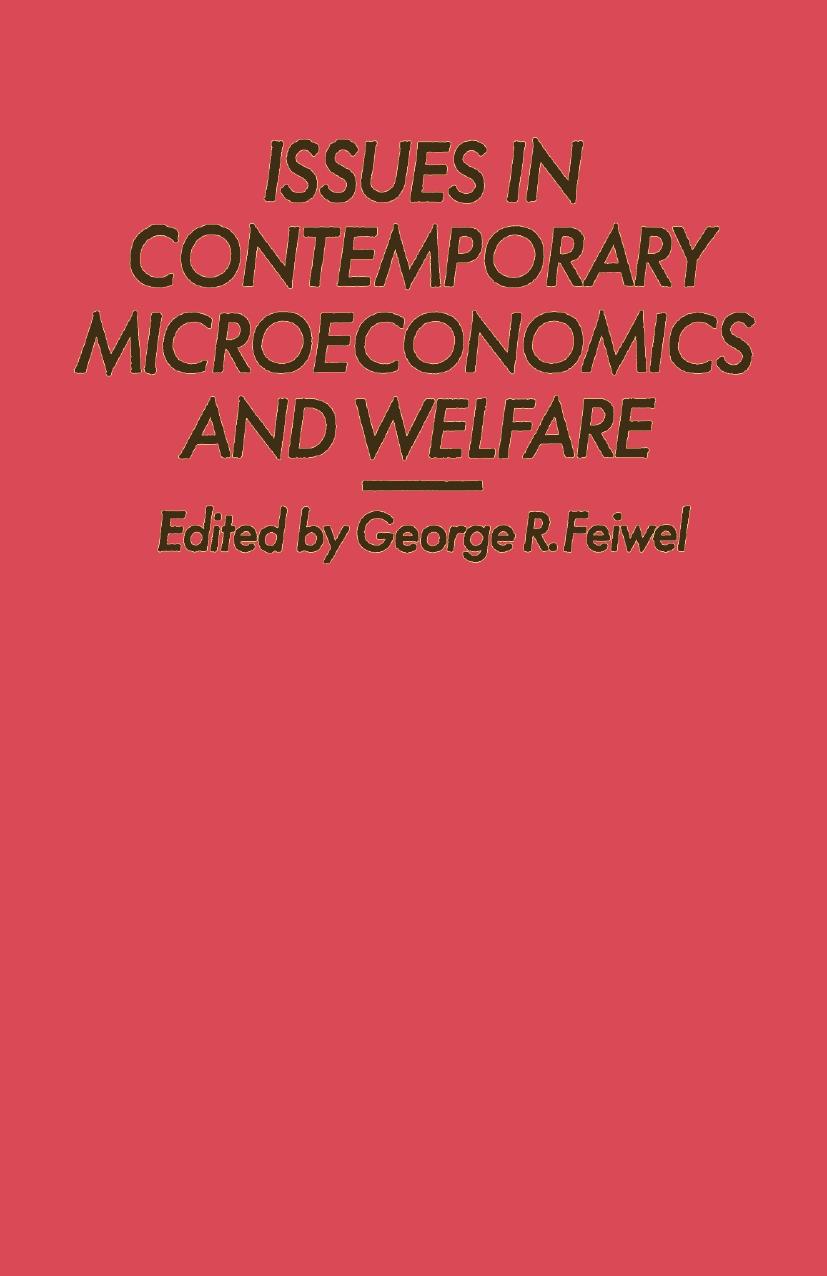 Issues in Contemporary Microeconomics and Welfare by George R. Feiwel (eds.)