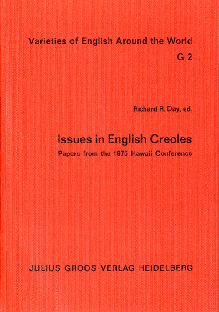 Issues in English Creoles: Papers from the 1975 Hawaii Conference by Rita Day