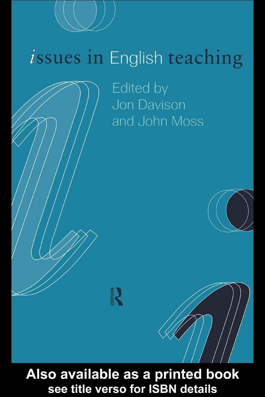 Issues in English Teaching (Issues in Subject Teaching) by Jon Davison