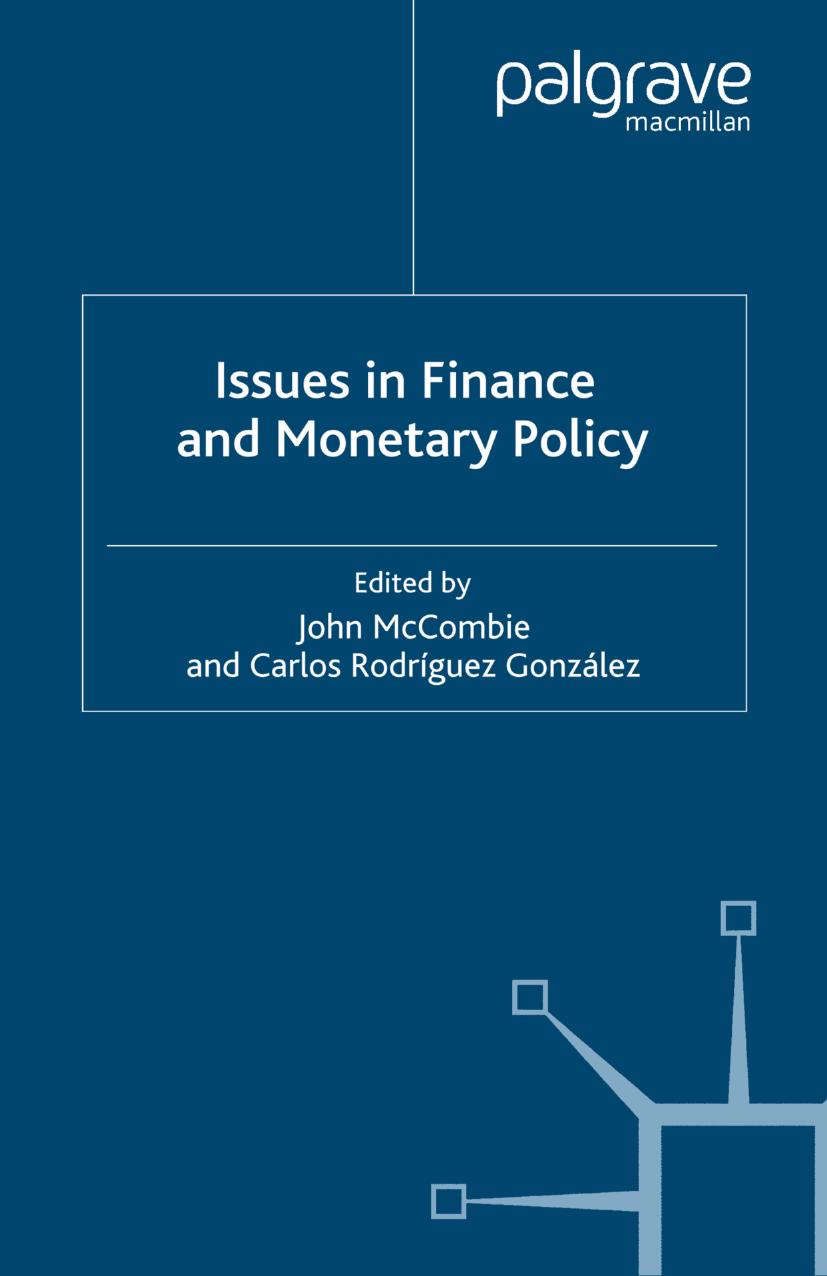 Issues in Finance and Monetary Policy by John McCombie Carlos Rodríguez González PhD (eds.)