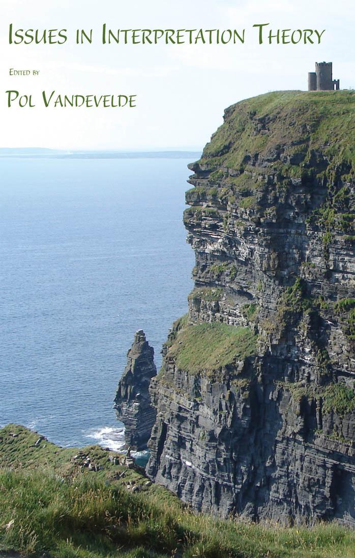 Issues in Interpretation Theory (Marquette Studies in Philosophy) by Pol Vandevelde