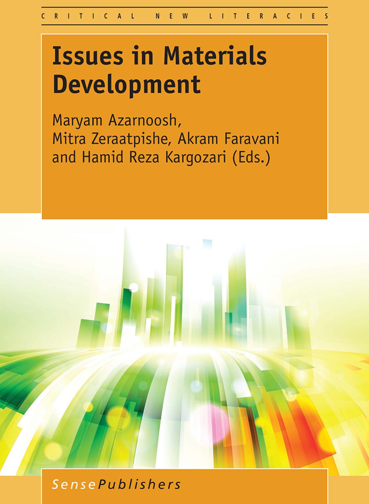 Issues in Materials Development by Maryam Azarnoosh Mitra Zeraatpishe Akram Faravani Hamid Reza Kargozari (eds.)