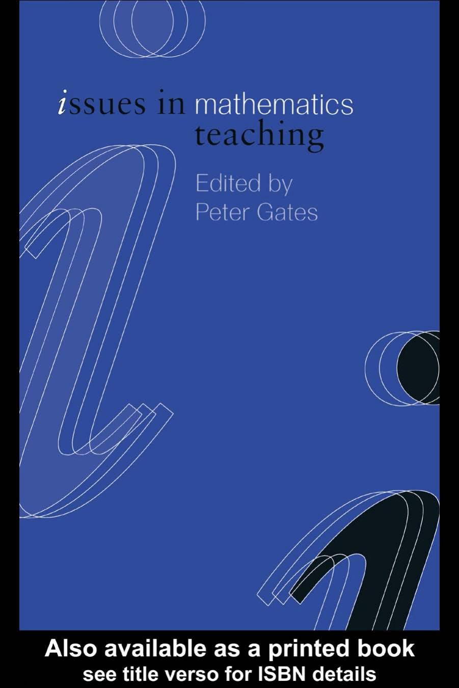 Issues in Mathematics Teaching (Issues in Subject Teaching) by Peter Gates