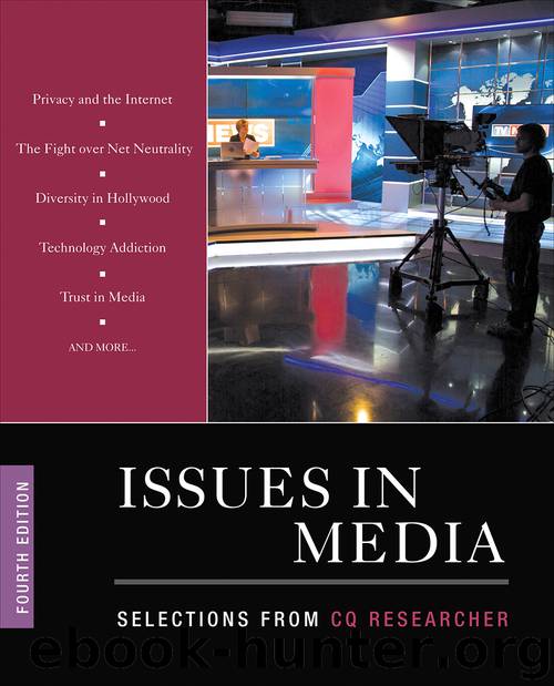 Issues in Media. Fourth Edition by The CQ Researcher