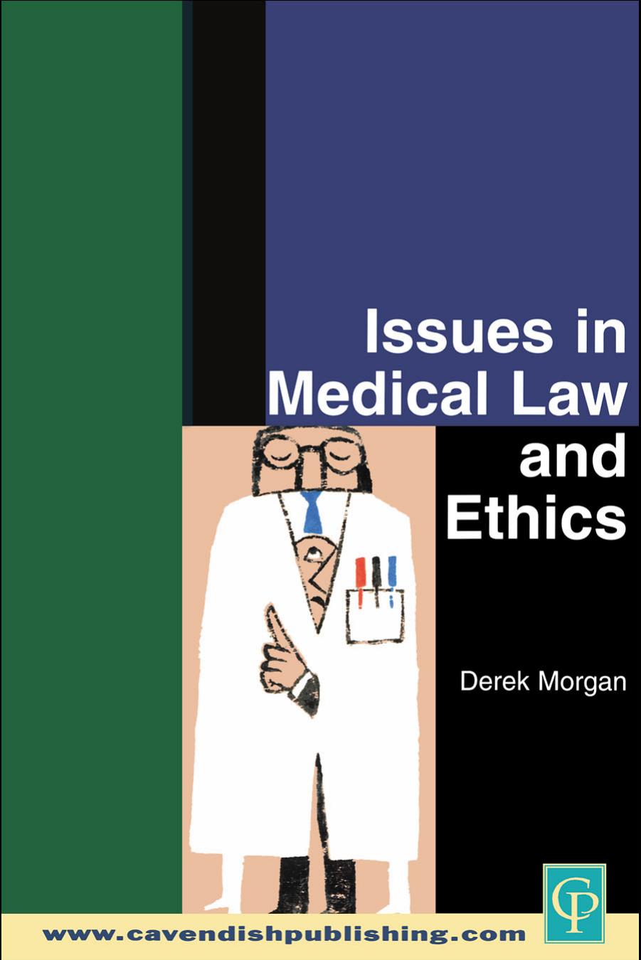 Issues in Medical Law and Ethics by Morgan