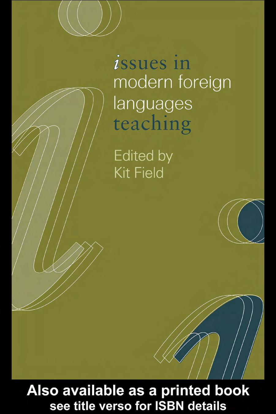 Issues in Modern Foreign Languages Teaching (Issues in Subject Teaching.) by Kit Field
