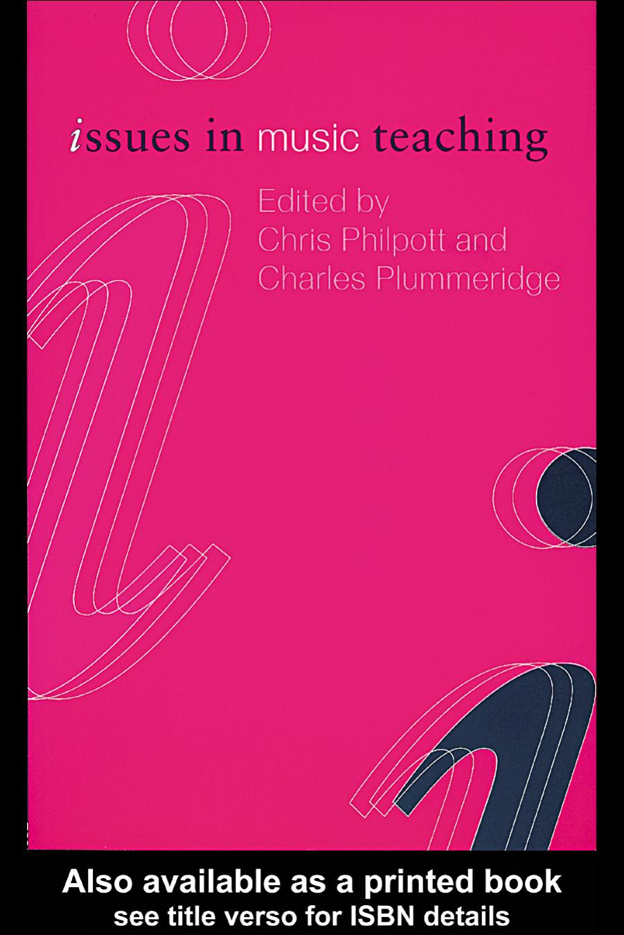Issues in Music Teaching (Issues in Subject Teaching.) by Chris Philpott
