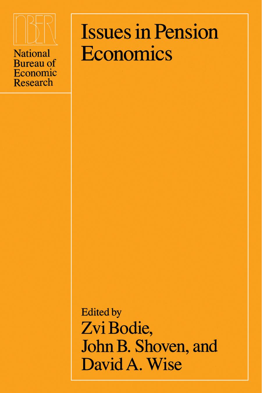 Issues in Pension Economics by Zvi Bodie John B. Shoven David A. Wise