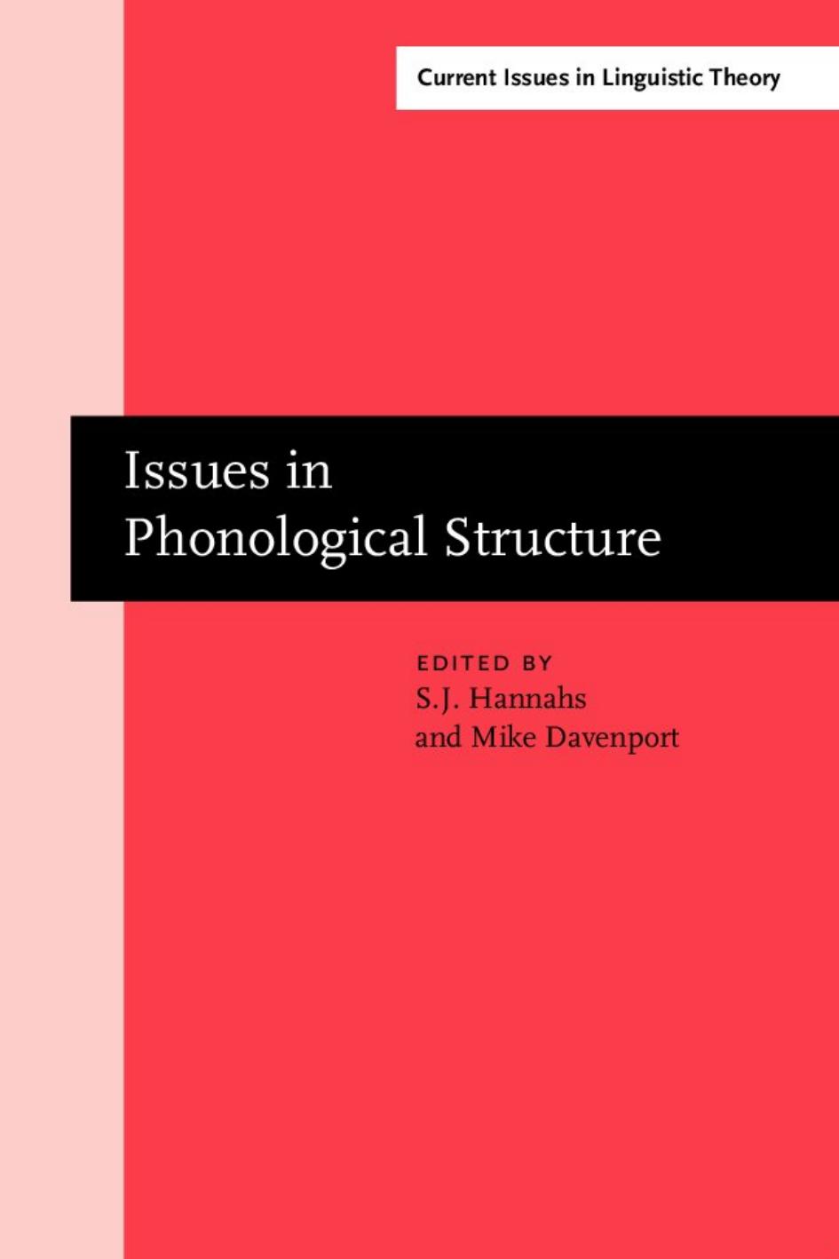 Issues in Phonological Structure: Papers from an International Workshop by S.J. Hannahs (Ed.) Mike Davenport (Ed.)