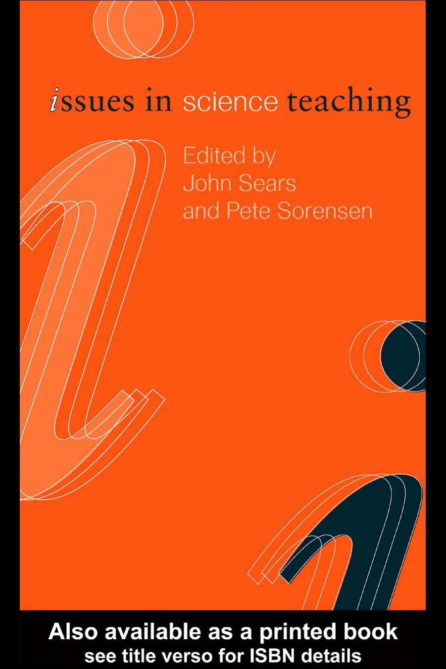 Issues in Science Teaching (Issues in Subject Teaching) by John Sears