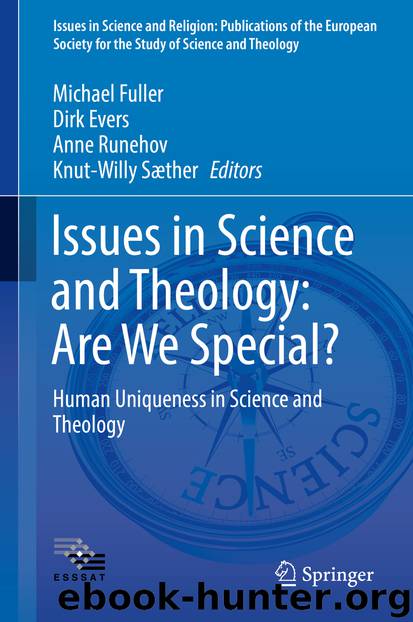 Issues in Science and Theology: Are We Special? by Michael Fuller Dirk Evers Anne Runehov & Knut-Willy Sæther