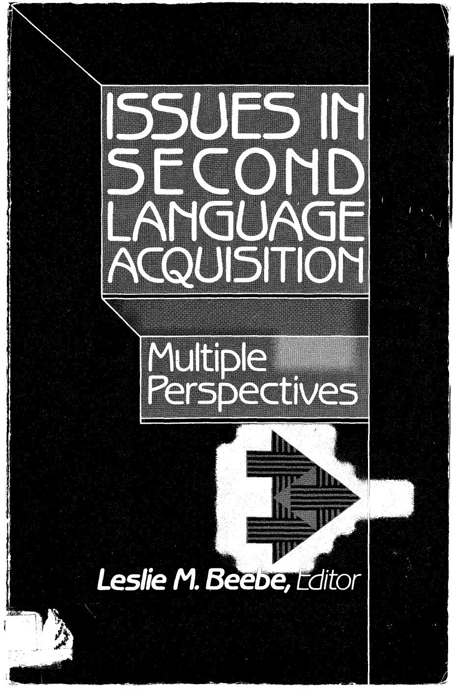 Issues in Second Language Acquisition: Multiple Perspectives by Beebe Leslie M. (Ed.)