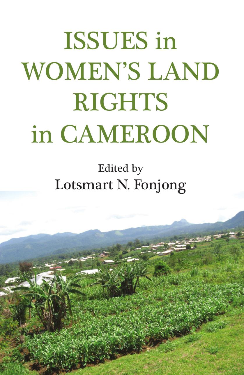 Issues in Women's Land Rights in Cameroon by Lotsmart N. Fonjong