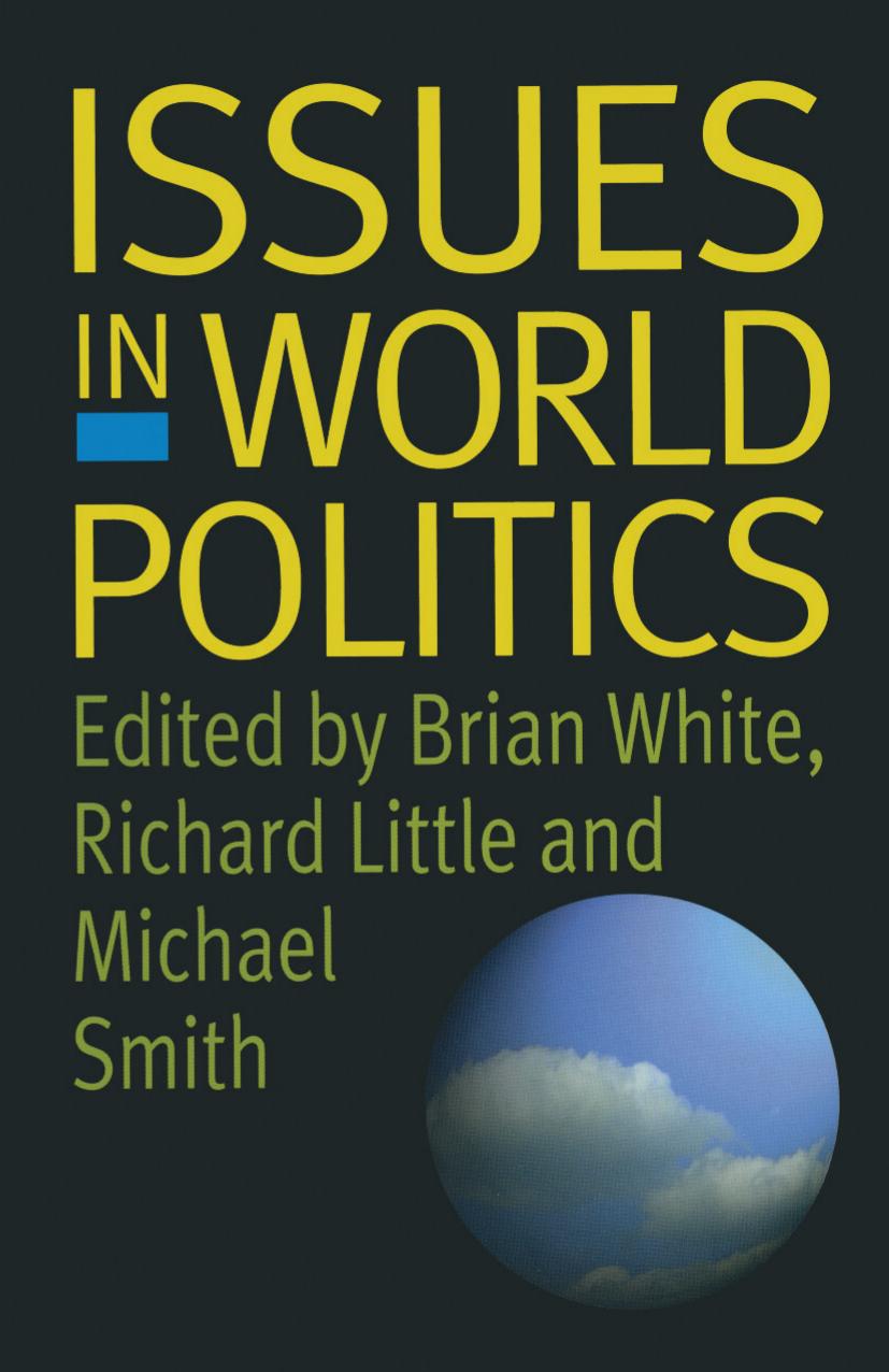 Issues in World Politics by Brian White Richard Little Michael Smith (auth.)