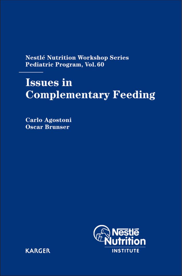 Issues in complementary feeding by Carlo Agostoni; Oscar Brunser