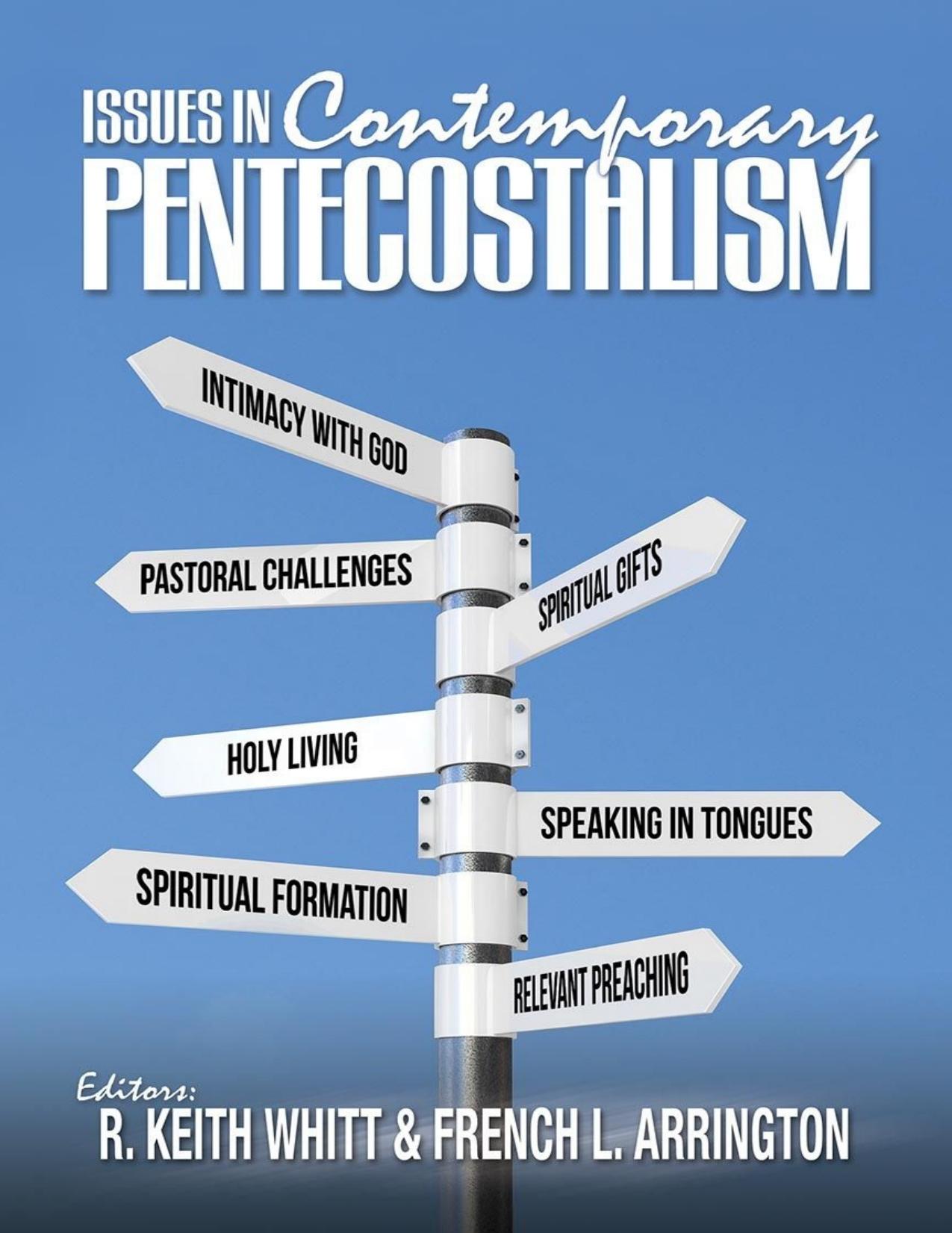Issues in contemporary Pentecostalism by Arrington French L.; Whitt R. Keith