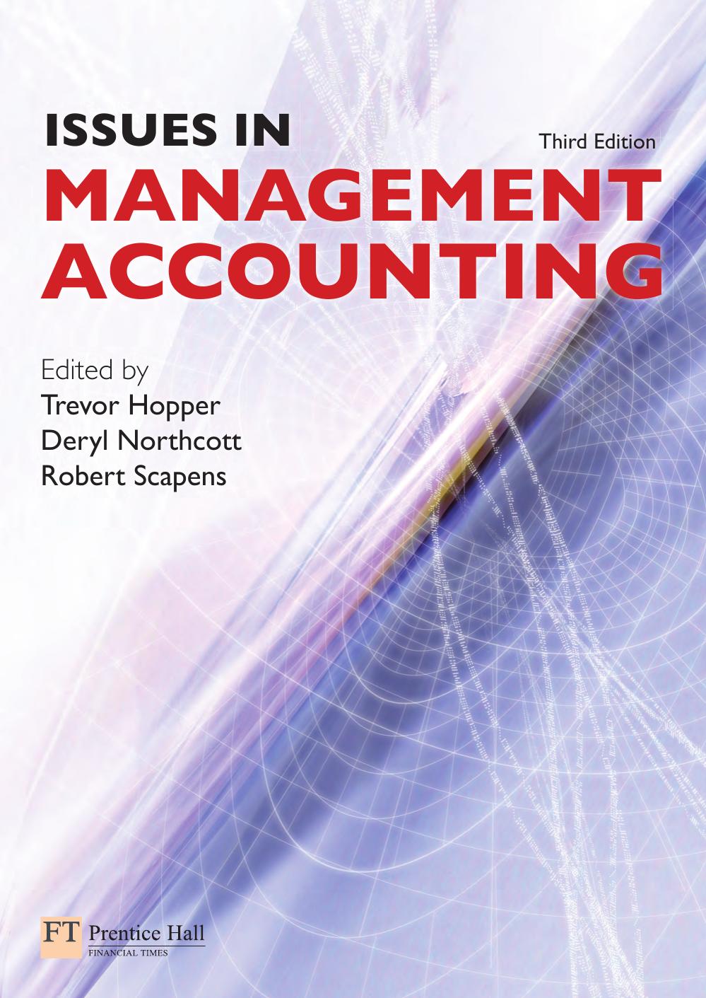 Issues in management accounting by Hopper Trevor;Scapens Robert William;Northcott Deryl