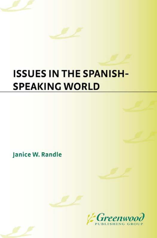 Issues in the Spanish-speaking World by Randle Janice W