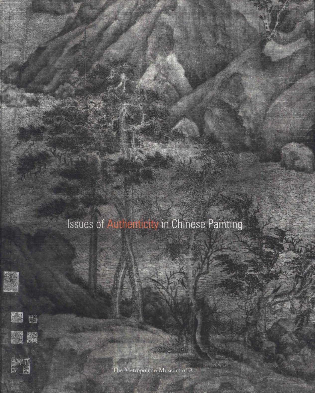 Issues of Authenticity in Chinese Art by Judith G. Smith