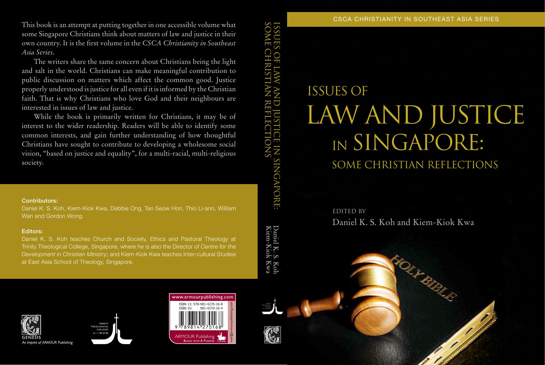 Issues of Law and Justice in Singapore: Some Christian Reflections by Daniel K. S. Koh Kiem-Kiok Kwa
