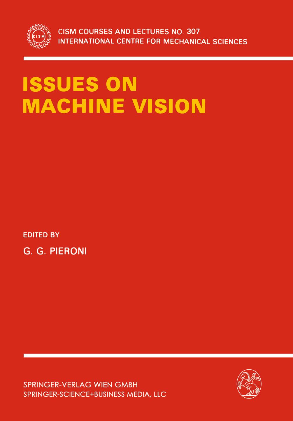 Issues on Machine Vision by G. G. Pieroni (eds.)