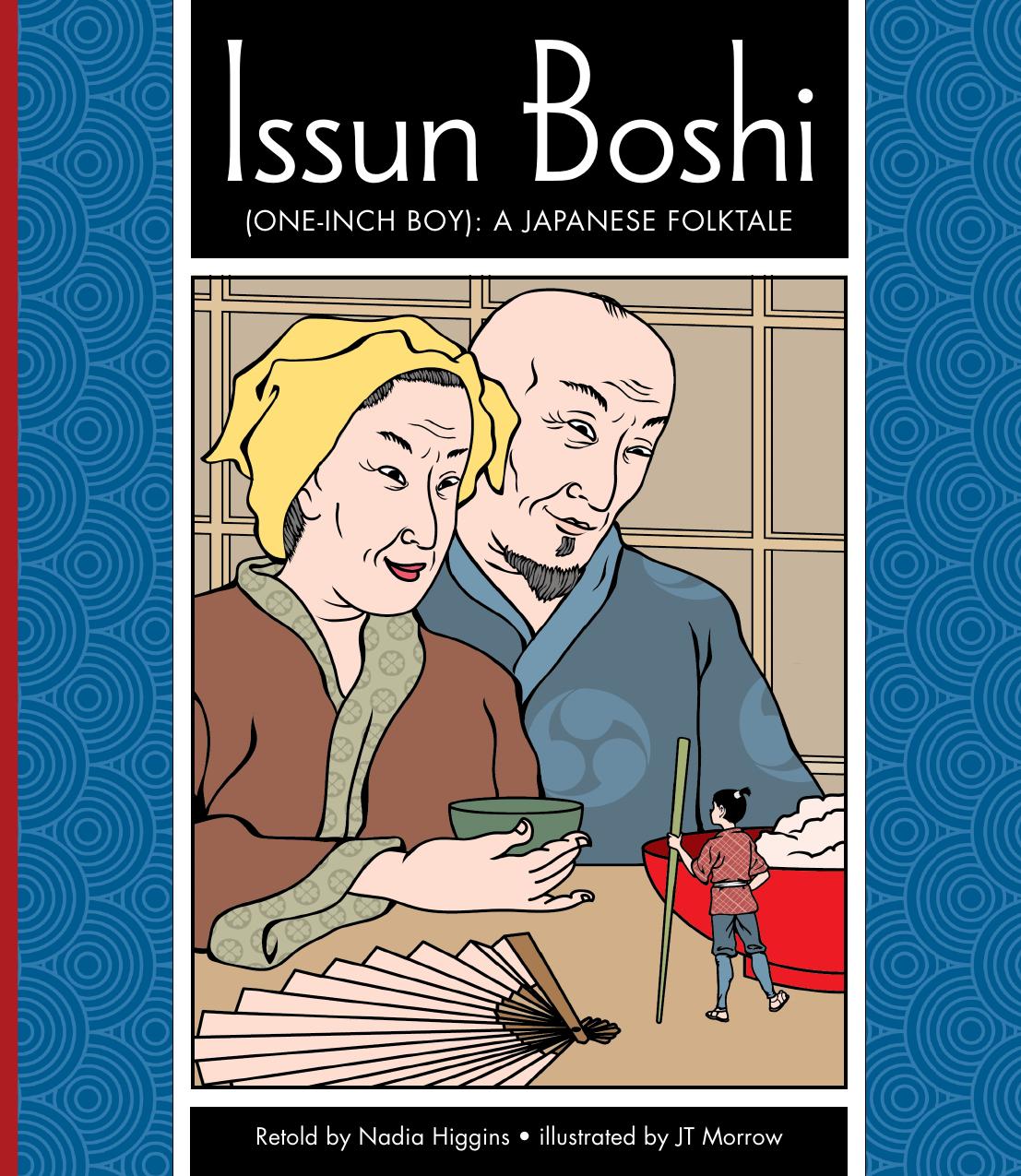 Issun Boshi (one-inch boy): a Japanese folktale by Higgins Nadia;Morrow J. T