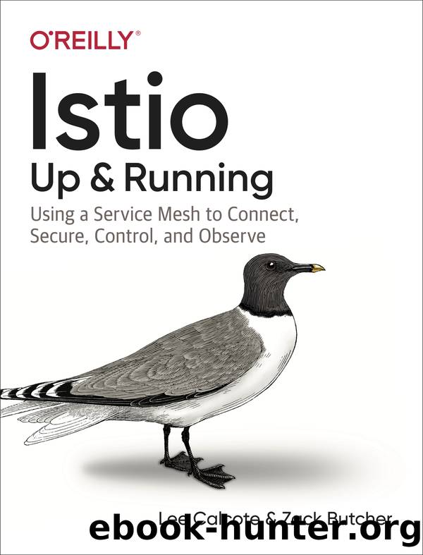 Istio: Up and Running by Lee Calcote and Zack Butcher