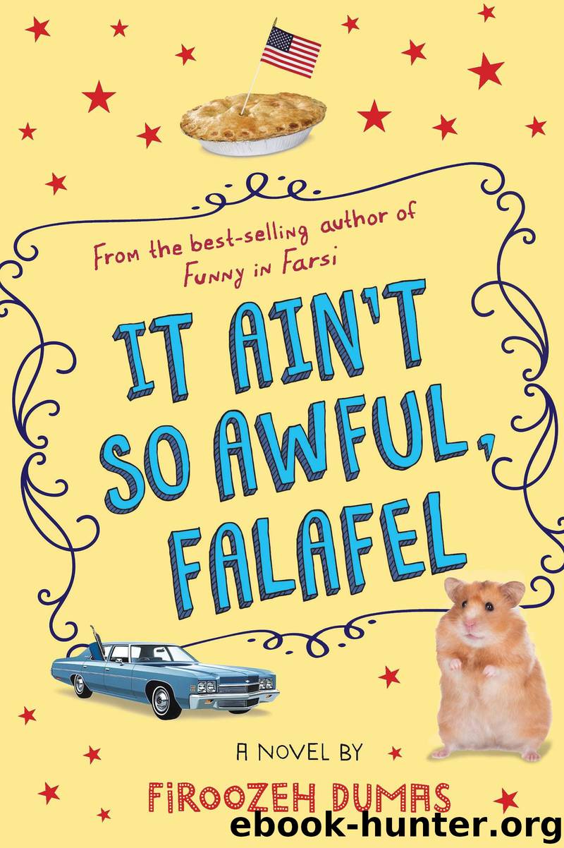 It Ain't So Awful, Falafel by Firoozeh Dumas