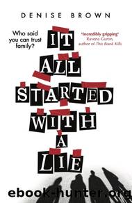 It All Started with a Lie by Denise Brown