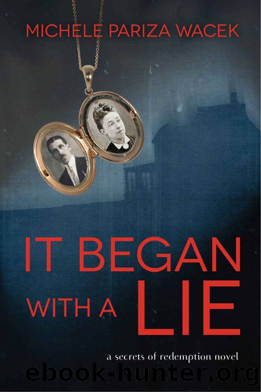 It Began With a Lie: A gripping psychological thriller (Secrets of Redemption Book 1) by Michele PW (Pariza Wacek)