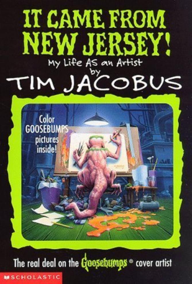 It Came from New Jersey! My Life As an Artist by Tim Jacobus
