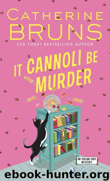 It Cannoli Be Murder by Catherine Bruns