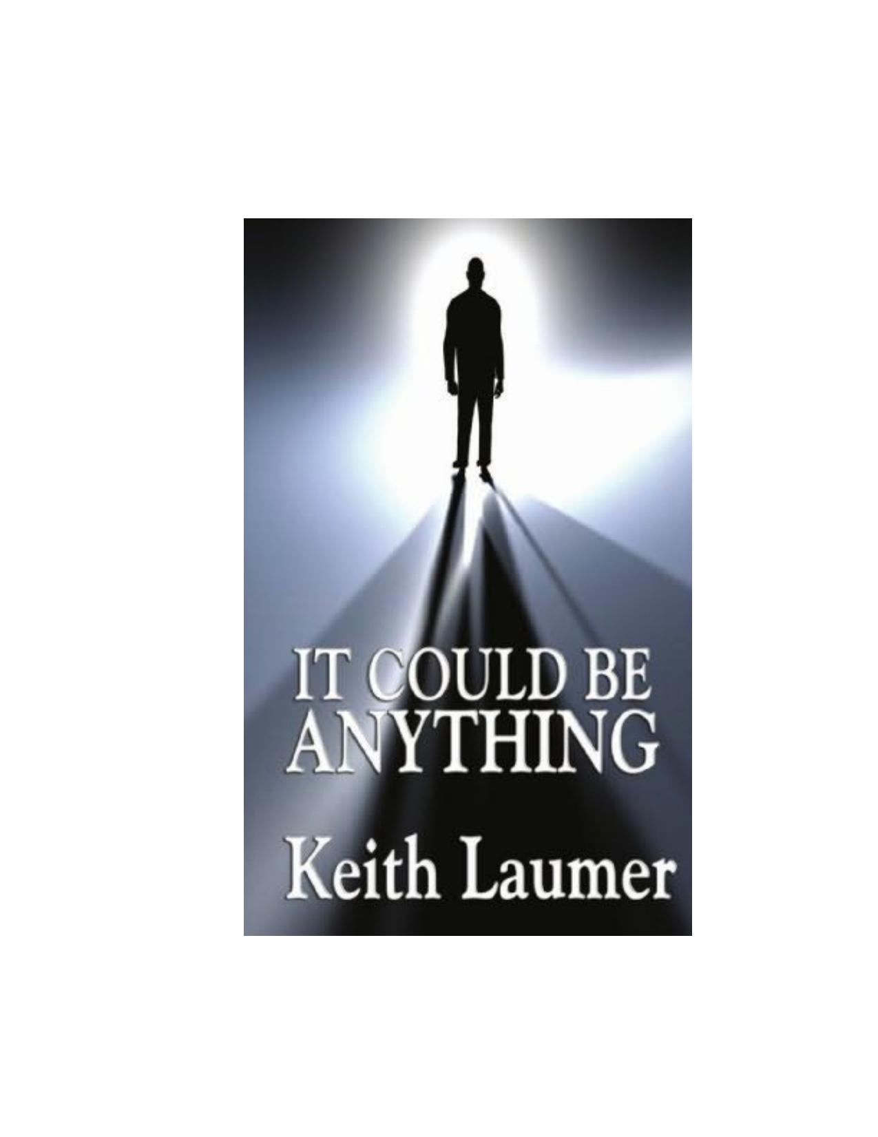 It Could Be Anything by Keith Laumer