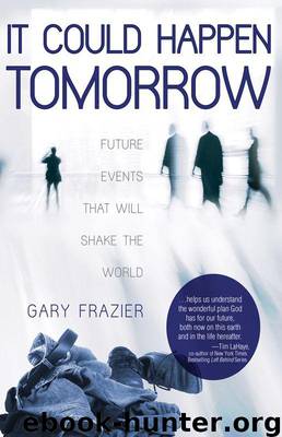 It Could Happen Tomorrow by Gary Frazier