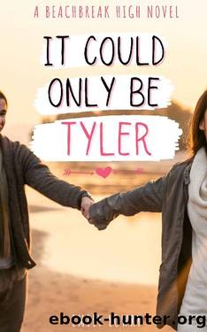 It Could Only Be Tyler : A Sweet YA Romance (Beachbreak High Book 2) by Emily Lowry