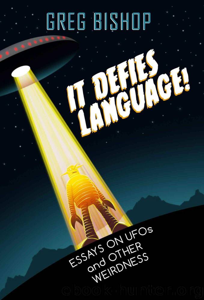 It Defies Language! by Greg Bishop