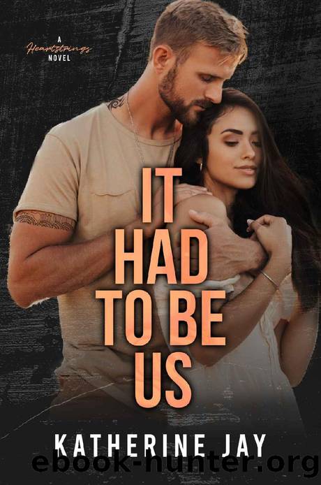 It Had To Be Us: A Reverse Age Gap Sports Romance (Heartstrings Book 3) by Katherine Jay